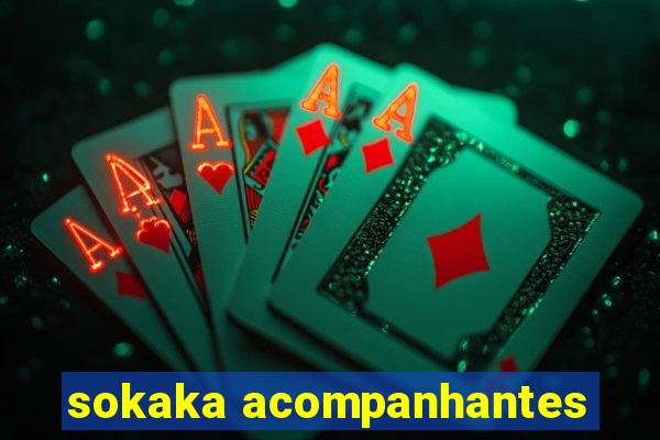 sokaka acompanhantes